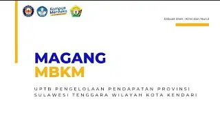 Magang MBKM di UPTB Pengelolaan Pendapatan Provinsi Sulawesi Tenggara Wilayah Kota Kendari