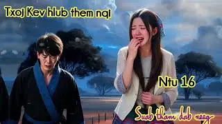 Txoj Kev hlub them nqi ntu 16