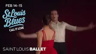 Saint Louis Ballet: CALL IT LOVE/ST LOUIS BLUES