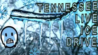 Live Ice Drive: Ice Storm Roads in Tennessee