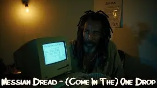 Messian Dread Come In The One Drop (2000)