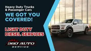 360 Auto Service - YOUR Trusted Light Diesel Shop