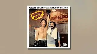 Willie Col&oacute;n Presents Rub&eacute;n Blades - La Mora (Audio Oficial)