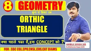 Orthic triangle by Ambuj sIngh sir