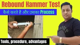 Rebound Hammer Test - definition, purpose, tools, procedure, advantage #civilengineering