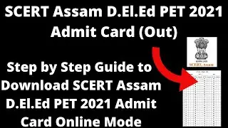 SCERT Assam D.El.Ed PET 2021 Admit Card (Out) - How to Check SCERT Assam D.El.Ed PET 2021 Admit Card