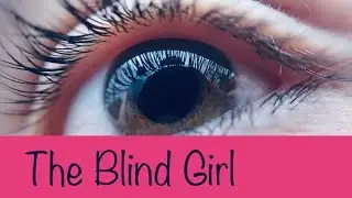 The Blind Girl || Inspirational short story ||