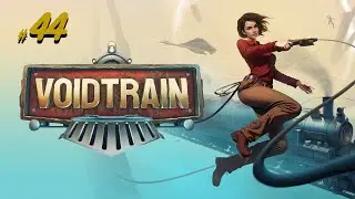 VoidTrain Gameplay #44 - Ich H&auml;nge fest [PC][German/Deutsch]