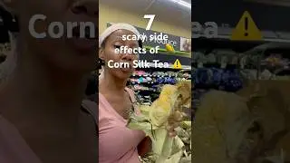 7 страшных побочных эффектов 🌽 чая из кукурузных рылец ⚠️ Предупреждение / Врачи предупреждают об...
