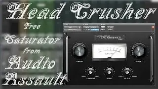 Head Crusher | Saturator from Audio Assault (discontinued)
