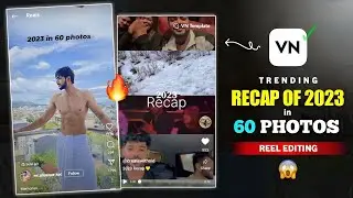 2023 ending trending reels video editing Vn || Vn Video Editor || Vn app Se editing kaise kare