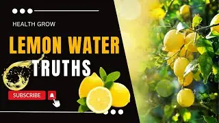 Lemon Water Myths What Really Happens to Your Body II