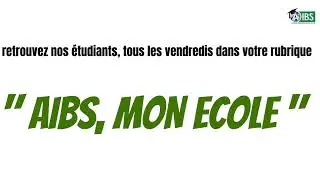 Rubrique: AIBS, MON ECOLE