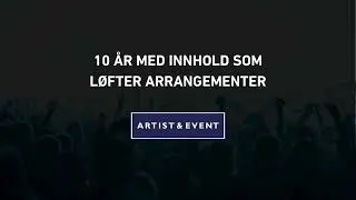 Nytt navn. Samme fokus. Artist for Event