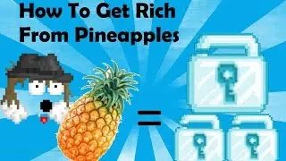 How To Get Rich In Pineapple Week - Growtopia (Best Method)