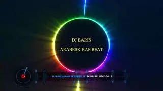 Dj Barış Arabesk Rap Beat Duygusal 2019