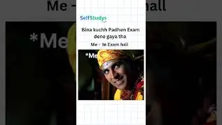 Me in Exam Hall | Exam Meme | #exam #meme Selfstudys