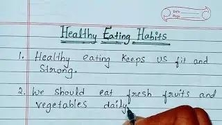10 lines essay on Healthy Eating Habits in English|| essay on healthy eating habits #englishessay