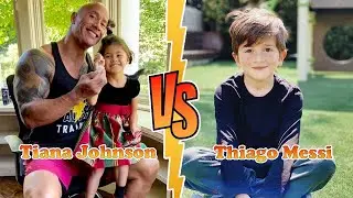 Thiago Messi (Messi's Son) VS Tiana Gia Johnson (Dwayne Johnson's Daughter) Transformation ★ 2022