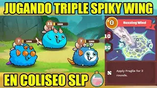 JUGANDO TRIPLE SPIKY WING EN COLISEO SLP | AXIE INFINITY CLASSIC