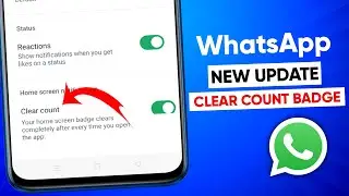 WhatsApp Clear count update || WhatsApp home screen notifications settings update