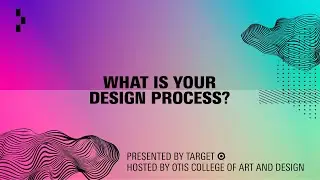 Ask a Creative Professional: What is Your Design Process | Otis College of Art and Design