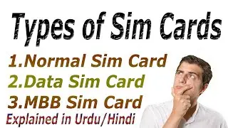 What are the Types of Sim Cards Explained in Urdu Hindi