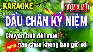 Karaoke Dấu Chân Kỷ Niệm - Tone Nữ - Beat Mới