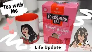 Tea Time with Me ☺️🫖🍵 | Let’s Catch Up, Life Update