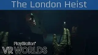 PlayStation VR Worlds - The London Heist Walkthrough [HD 1080P/60FPS]