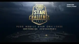 PMSC EU Final Day 2 |&nbsp;Galaxy Note9 PUBG MOBILE STAR CHALLENGE- Europe Finals Day 2