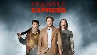 Pineapple Express (2008) Seth Rogen Hollywood Movie Review and Facts