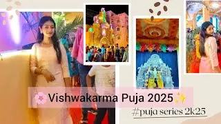 Vishwakarma puja_2k25🌸✨ || Puja Vlog, Pandal hopping, mela, food, Bengali Culture 