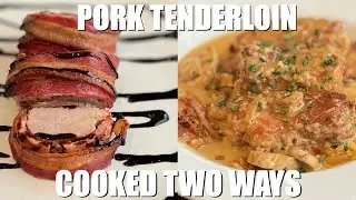 Pork Tenderloin Cooked two ways..