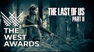 The West Awards: trailer TLOU 2