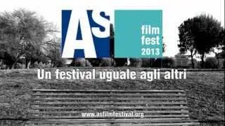 ASFF - ASFilmFestival 2013 un festival uguale agli altri, per&ograve; diverso.