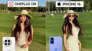 Тест и сравнение камер OnePlus 13R и iPhone 16