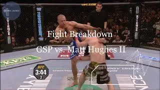Fight Breakdown: GSP vs Matt Hughes 2