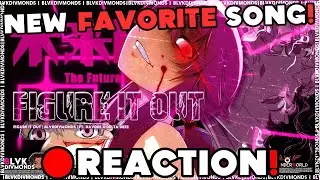 BLVK DIVMONDS - FIGURE IT OUT (Feat. DAVDEE X DELTA DEEZ) 「FUTURE DIARY AMV」REACTION!