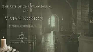 The Rite of Christian Burial: Vivian Norton