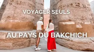 SEULS À LOUXOR (Karnak, Egypte) | Partie 1