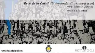 Il Canzoniere-Nola 2016-Eroe della Carit&agrave; (la leggenda di un supereroe)