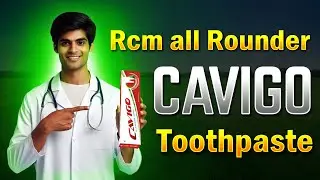 Rcm toothpaste ke fayde || Rcm cavigo all rounder toothpaste
