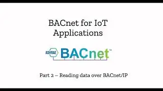 Part 2 - Read data from BACnet devices over BACnet/IP using python