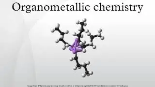 Organometallic chemistry