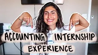 ACCOUNTING INTERNSHIP (how I got it, hours, pay, training, events, etc)