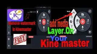 KineMaster Video Layer Problem || watermark remover [Bangla tutoria]|| Part 1|| Android Tech Niloy