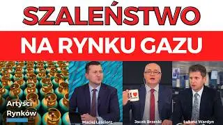 GAZ o 60% WYŻEJ niż w 2024 roku! Czy to relatywnie wysokie poziomy? | Artyści Rynk&oacute;w