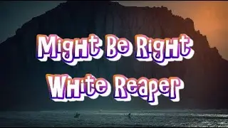 White Reaper - Might Be Right (Lyrics)