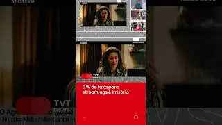 3% de taxa para streamings &eacute; irros&oacute;rio